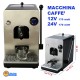 Macchina da Caffè 24v - 12v